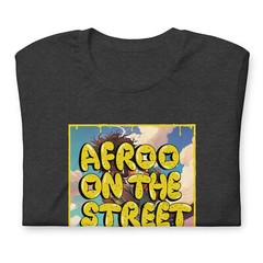 Afroo on the street (Unisex tee)