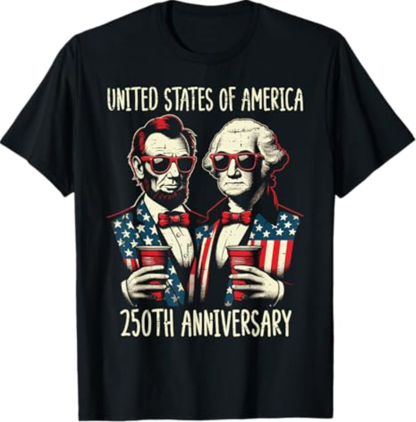 United States America 250th Anniversary Lincoln Washington T-Shirt