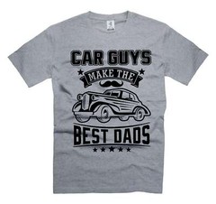 Mens Car Guys Make The Best Dads T-shirt Car Guy Shirts Car Enthusiast Shirts