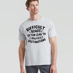 Unisex Tshirt Motivational Quote Difficult Roads Mental Health Slogan Tee