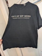 Vintage No Boundaries Out Of My Mind Please Leave A Message T Shirt Size L Black
