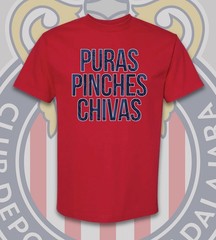 Puras Pinches Chivas del Guadalajara T-Shirt