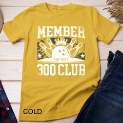 Member Of The 300 Club for a Bowler Bowling Unisex T-shirt