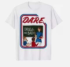 D.A.R.E. Dare Drugs Are Bad T-Shirt Size S-5XL