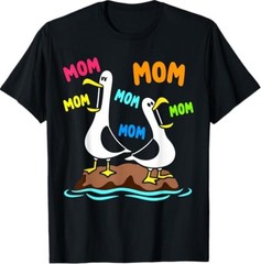 Mom Seagull Funny Mama Seagulls Mother’s Day Humor T-Shirt