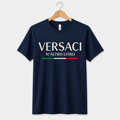 Versaci N’Altro Litro Funny T-Shirt – Unisex Casual Writing T-Shirt