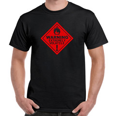 Warning Volatile Funny Slogan T-Shirt