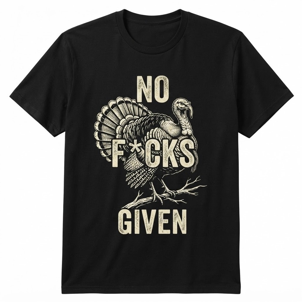 Turkey Thanksgiving Sarcastic Humor Funny Slogan Graphic T-shirt For Men Women