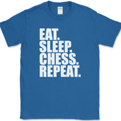 Eat Sleep Chess Repeat T-Shirt Funny Player Strategy Humor Gift Text Tee