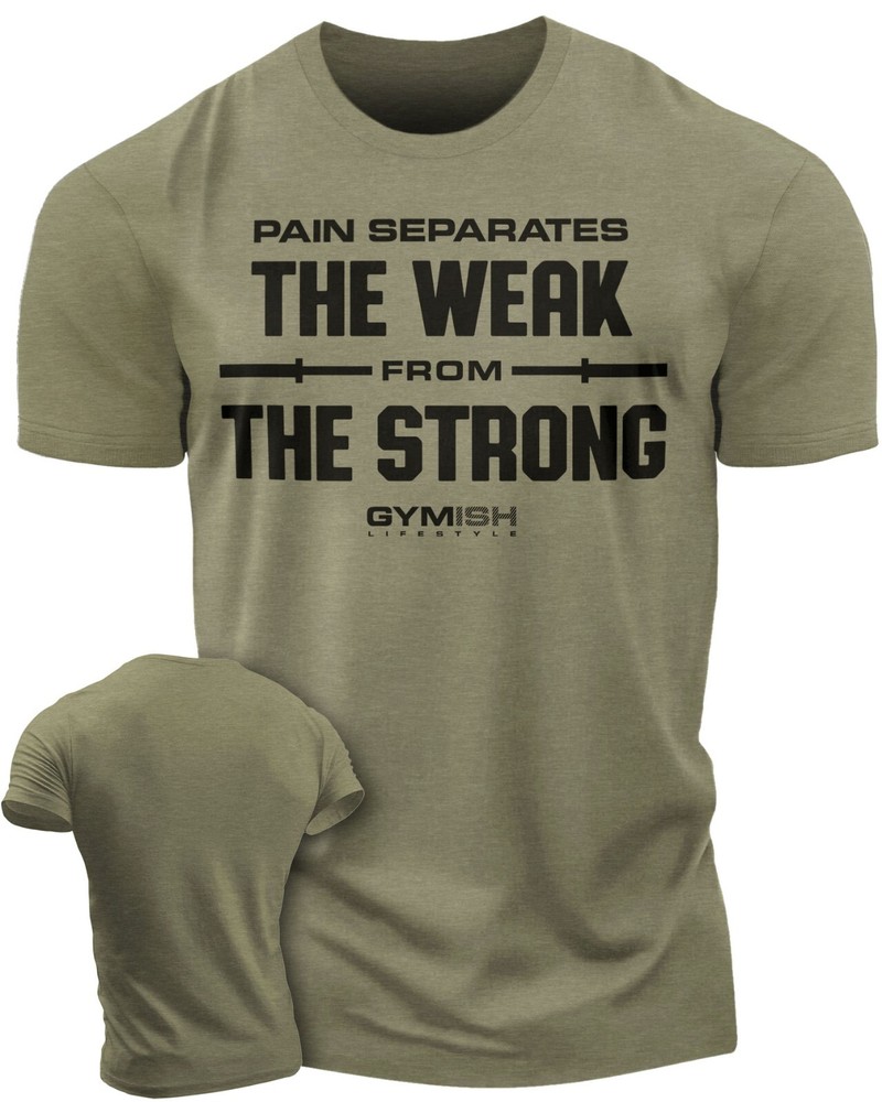 121. Weak From Strong Funny Motivational Workout Gym T-Shirt for Men