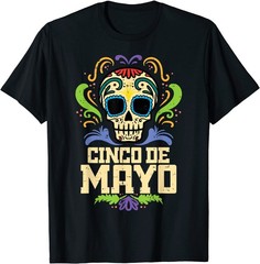 NEW LIMITED Cinco De Mayo Sugar Skull Mexican Fiesta T-Shirt – MADE IN USA