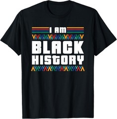 I Am Black History Proud Black Americans Black History Month T-Shirt