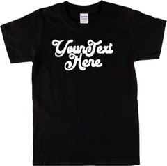 Custom Retro Slogan T-Shirt – Italic Font, Various Colours S-XXL