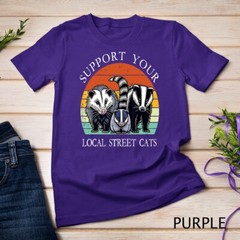Support Your Local Street Cats Raccoon Opossum Possum T-Shirt Unisex T-shirt