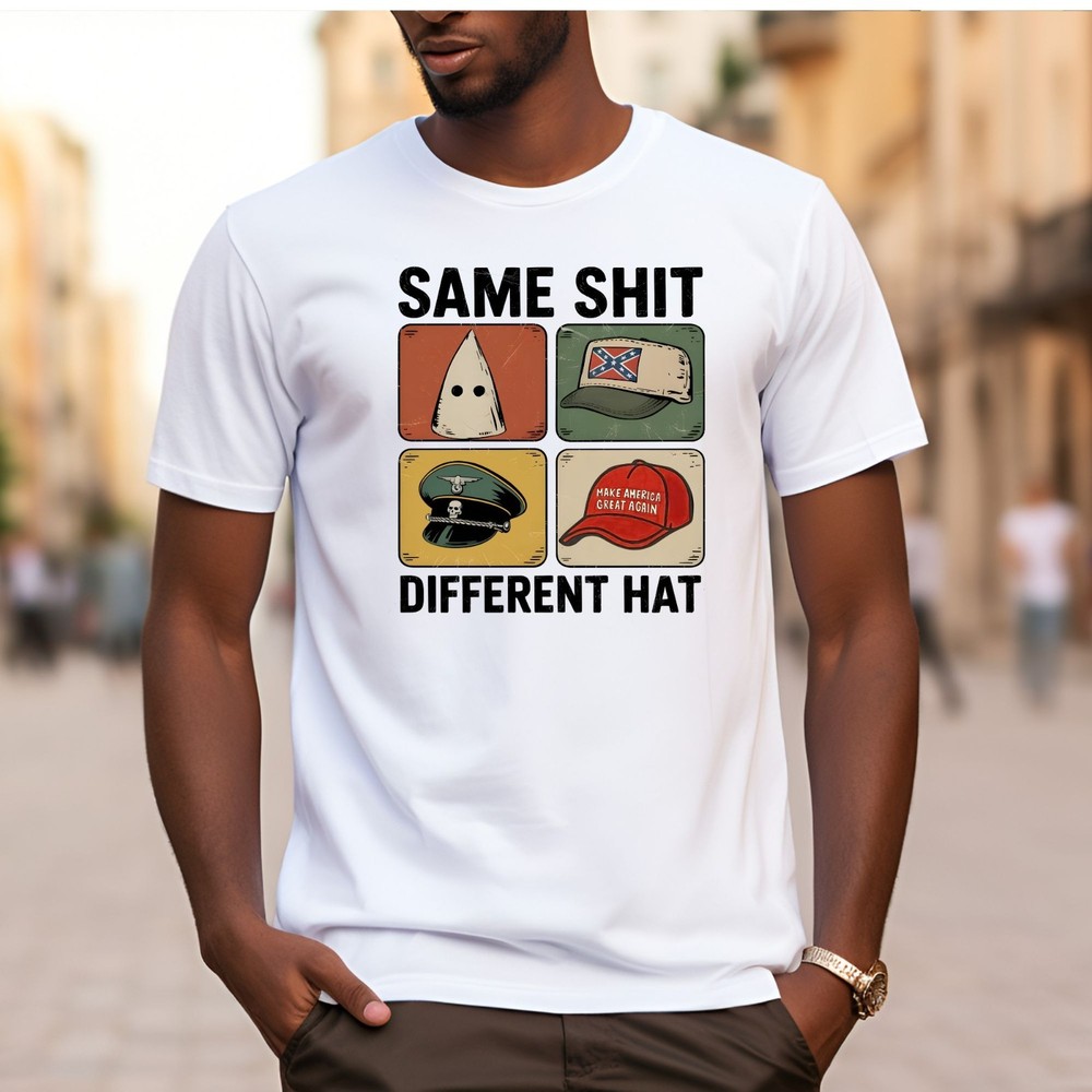 Same Sh!t Different Hat Adult Political Novelty T-Shirt