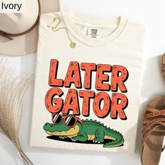 Later Gator T-Shirt, Funny Alligator Tee, Sunglasses Gator Gift, Comfort Colors