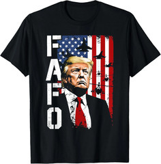 Funny Fafo Trump Fafo American USA Design Unisex T-Shirt
