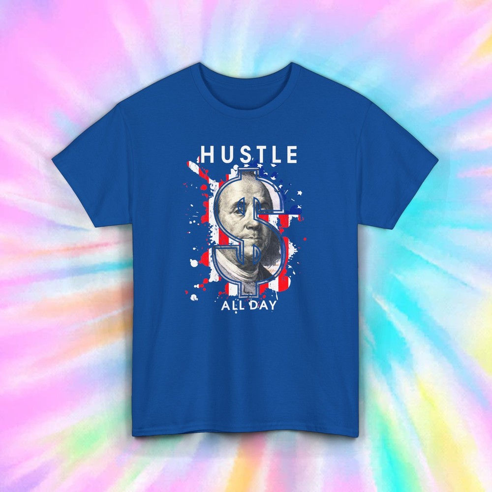 Hustle All Day Shirt | Dollar Sign Graphic Tee | Patriotic USA Hustler Gift