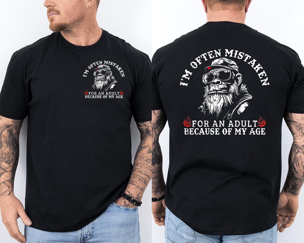 I’m Often Mistaken for an Adult Because of My Age Monkey 2 Sided T-Shirt