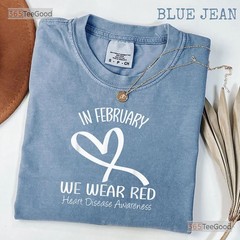 Heart Disease Awareness Month T-Shirt In February We Wear Red Shirt