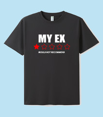 UNISEX MEN WOMENS TEE TSHIRT MY EX PARTNER BOYFRIEND GIRLFRIEND WIFE HUSBAND