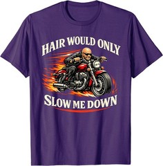 Hair Would Only Slow Me Down Funny Bald Head Humor for Men T-Shirt
