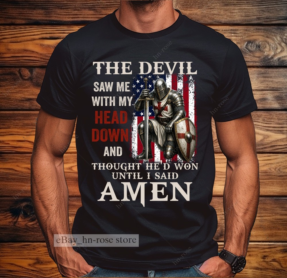 Christian Warrior Prayer T-shirt Armor of God Crusader Knight Templar The Devil