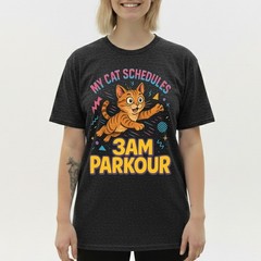Cat Parkour 3AM T-Shirt Funny Cat Meme Schedule Midnight Humor Sarcastic Tee