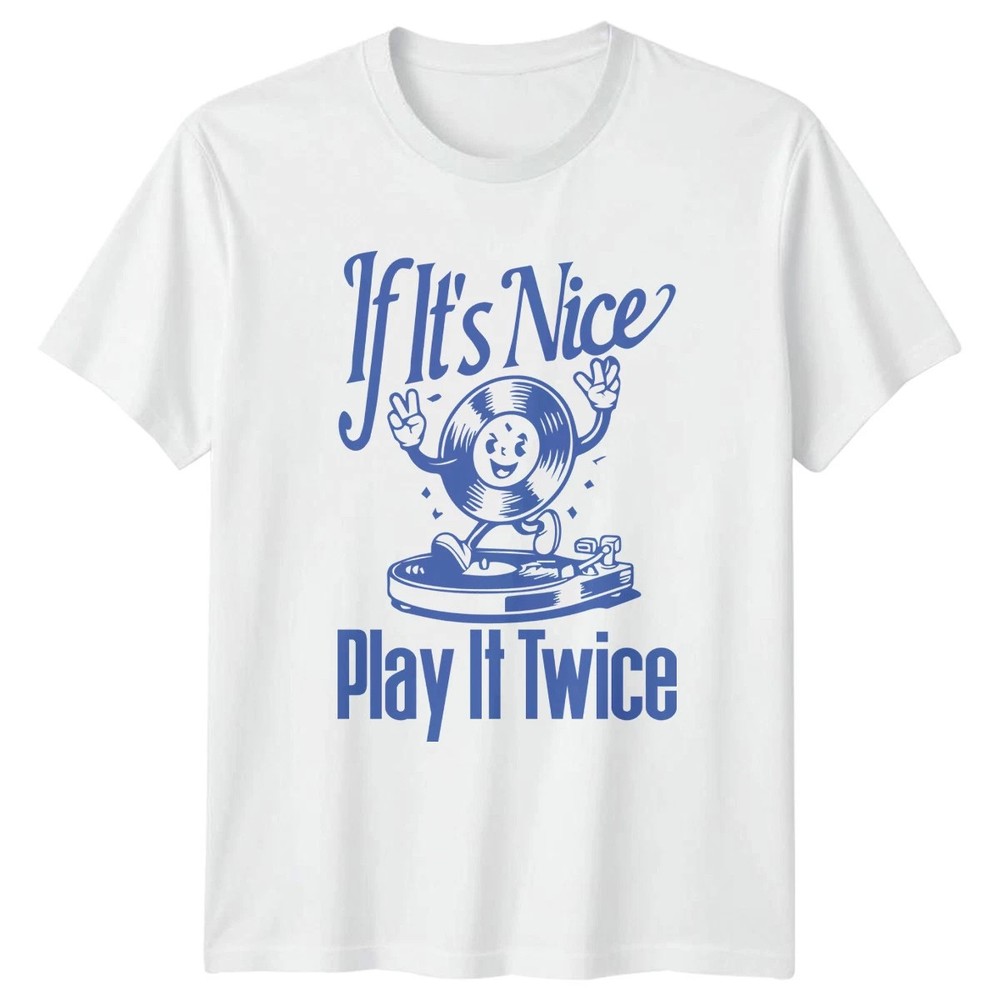If Its Nice Play It Twice T-Shirt Retro Vinyl Music Lover