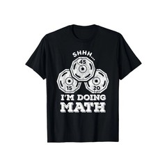 Shhh I’m Doing Math Funny Weight Lifting Workout Training T-Shirt FREESHIPS