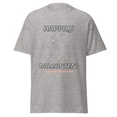 Happily Malcontent T-Shirt