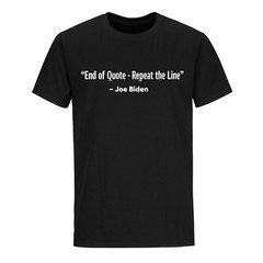 Joe Biden Funny Quote T-shirt Trump 2024 Political T Shirts Funny Biden T-shirts