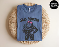Sass-Squatch Funny Bigfoot Shirt Sassy Sasquatch Graphic Tee Humor Gift Fun