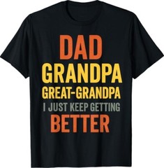 Funny Great Grandpa for Fathers Day T-Shirt , Unisex Tee