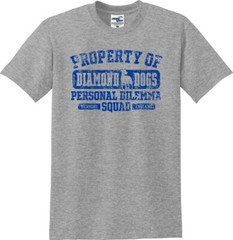 Property of Diamond Dogs Personal Dilemma Squad Funny Unisex T-Shirt (S-5X)