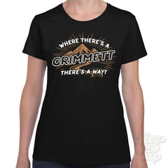 WHERE THERE’S A GRIMMETT… T-SHIRT name surname funny family gift idea