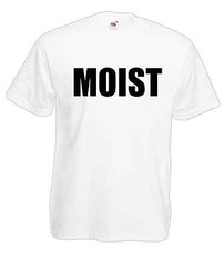 Moist – Slogan Mens and Womens T-Shirts – LDN, Hollywood, Hipster