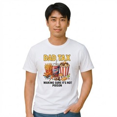 Dad Tax Funny Food Tee, Making Sure It’s Not Poison Shirt, Gift For Father