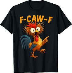 F Caw F Rooster Funny Bird Fcawf Chicken Whisperer Unisex T-Shirt
