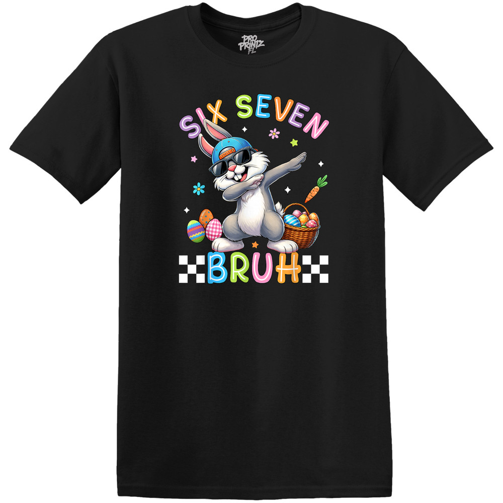 Easter T-Shirt “Six Seven Bruh”