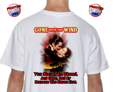 Gone With The Wind Classic Quotes Rhett Butler to Scarlett O’hara T-Shirt Sm-2XL