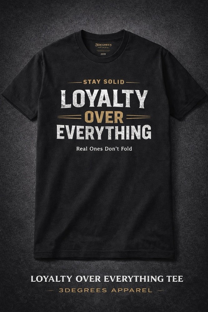 🔥 Man Motivational Graphic Tee Streetwear | Loyalty Over Everything T-shirt