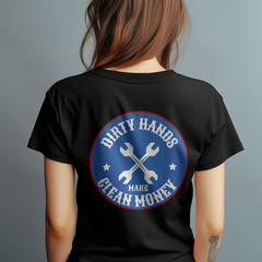 Dirty Hands Make Clean Money Shirt Blue Collar Work Pride Tee Back Print