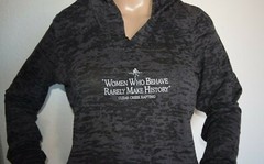 Funny Long Sleeve Shirt with Hood “Women Who Behave Rarely Make History” SZ L