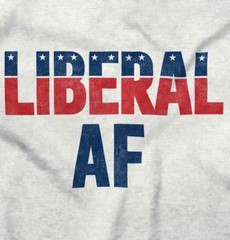 Liberal AF Pro Democrat Left Wing Political Progressive Classic T Shirt Tee