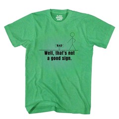 Not A Good Sign Shirt Stick Figure T-Shirt Graphic Shirt Novelty Sarcastic Funny