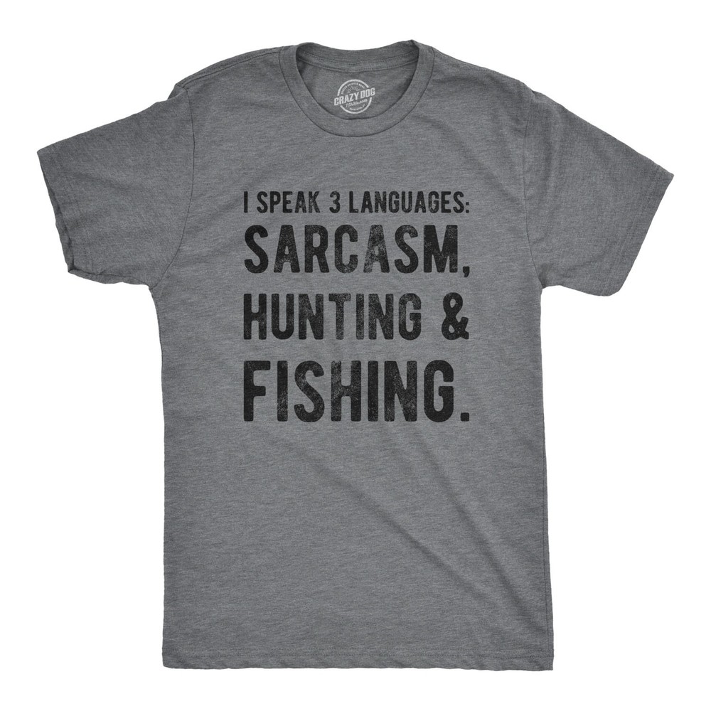 Mens I Speak 3 Languages Sarcasm Hunting and Fishing T shirt Hunter Sarcastic