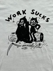 “Work Sucks” Men’s Graphic T-Shirt in Medium by artist “Heavy Slim” Eric Kenney