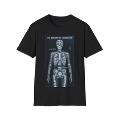 The Anatomy of Exhaustion X-Ray Skeleton T-Shirt | I’m Just Tired