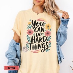 Comfort Colors You Can Do Hard Things Testing Day Teacher Shirt Teachers Test